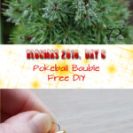 ♥ Day 6; Pokeball Bauble